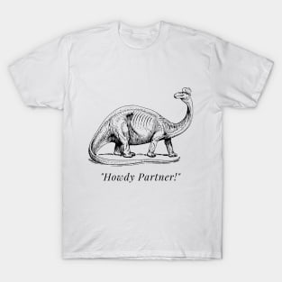 "Howdy Partner" Dinosaur T-Shirt